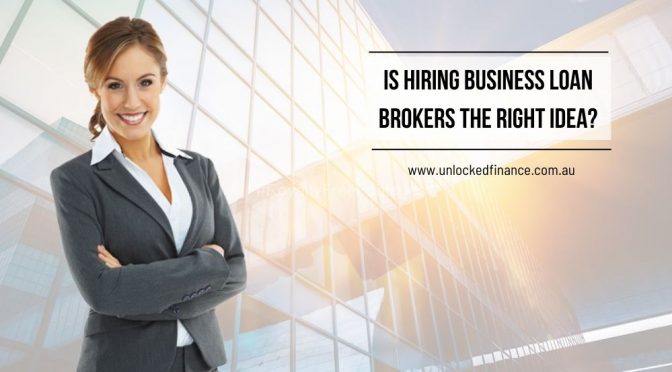 Is Hiring Business Loan Brokers The Right Idea?